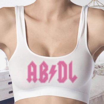 ABDL Crop Tops - Bralettes – Tank Top - Bra