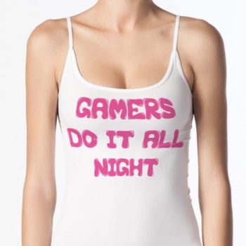 Gamergirl Tops – Singlets – Gamers Do It All Night
